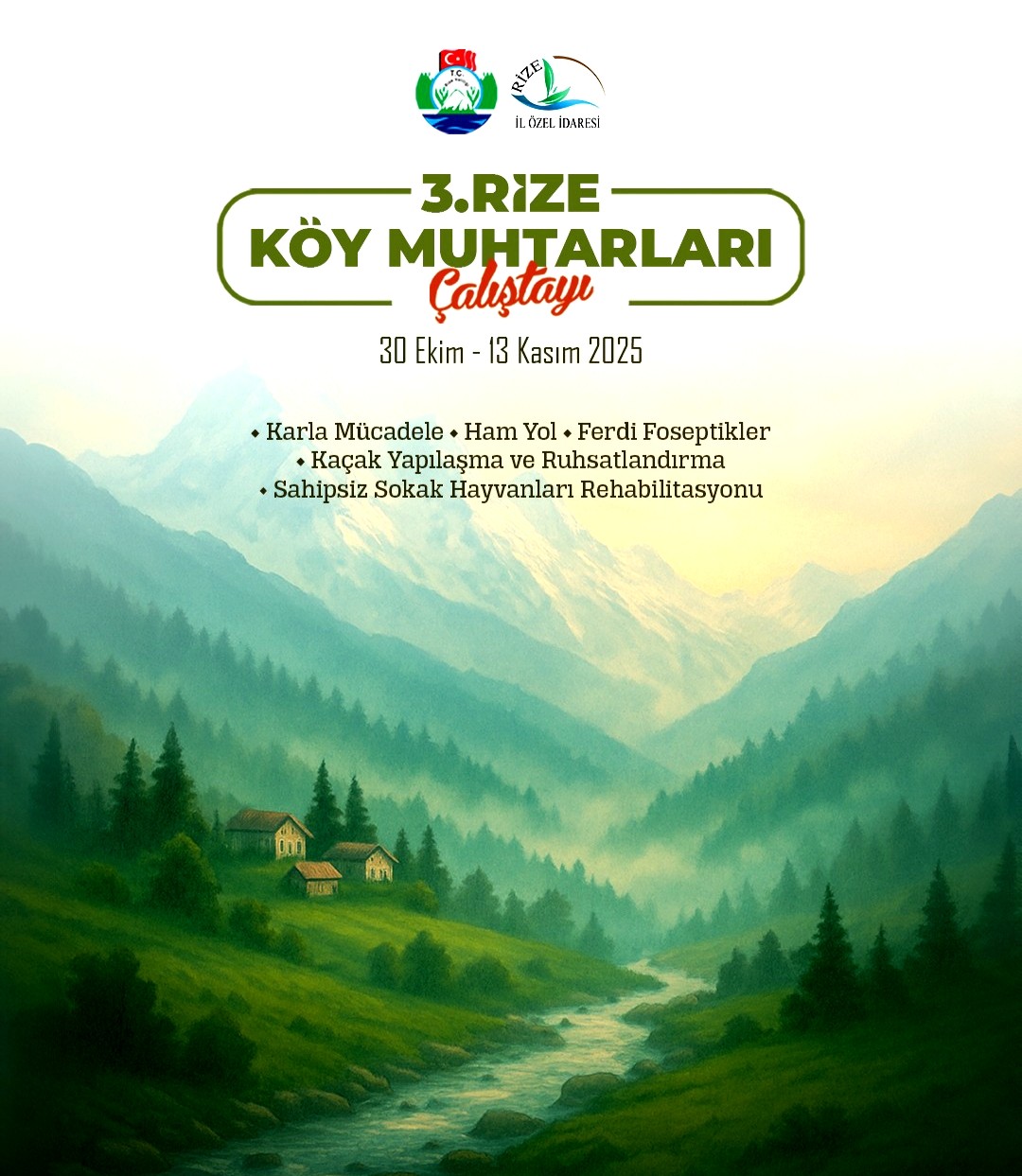 3. RİZE KÖY MUHTARLARI ÇALIŞTAYI 30 EKİM'DE BAŞLIYOR 